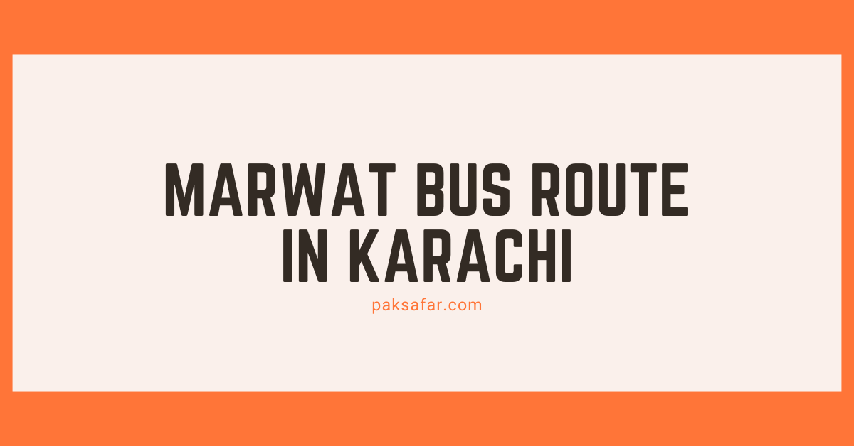 Marwat Bus Route Karachi